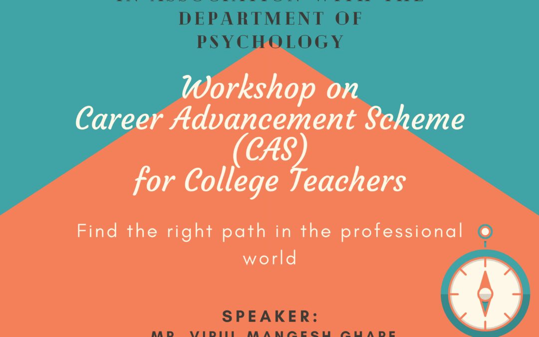 Workshop on Career Advancement Scheme (CAS) for College Teachers